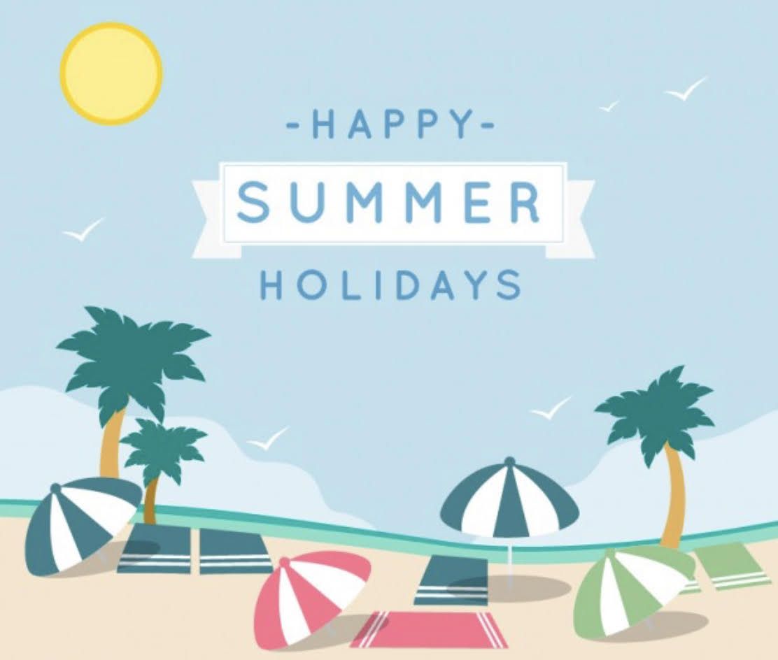 HAPPY SUMMER HOLIDAYS
